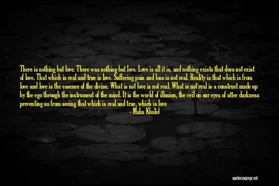 Love Does Not Exist Quotes By Maha Khalid