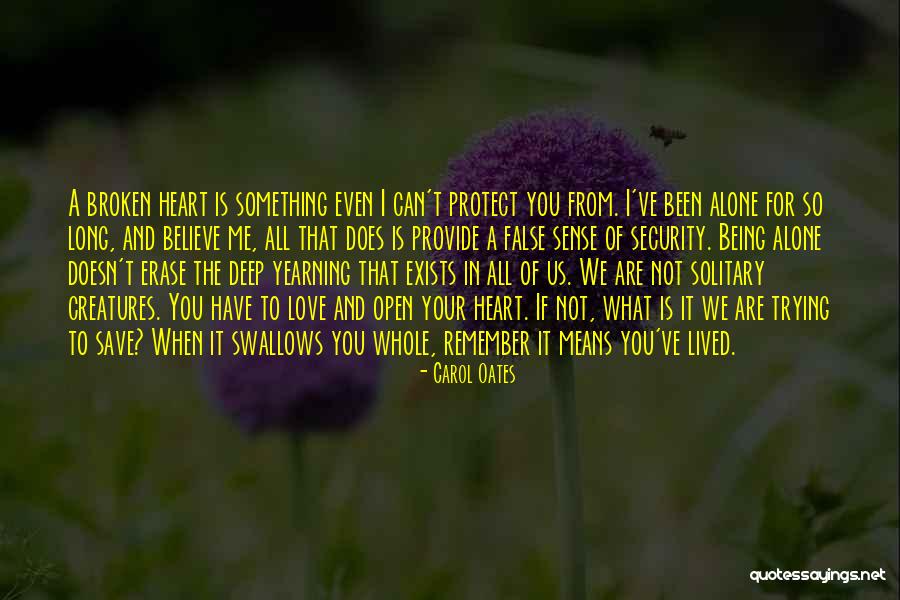 Love Does Not Exists Quotes By Carol Oates Love Does Not Exists Quotes By Carol Oates