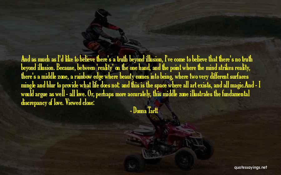 Love Does Not Exists Quotes By Donna Tartt Love Does Not Exists Quotes By Donna Tartt