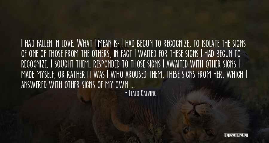 Love Does Not Isolate Quotes By Italo Calvino Love Does Not Isolate Quotes By Italo Calvino