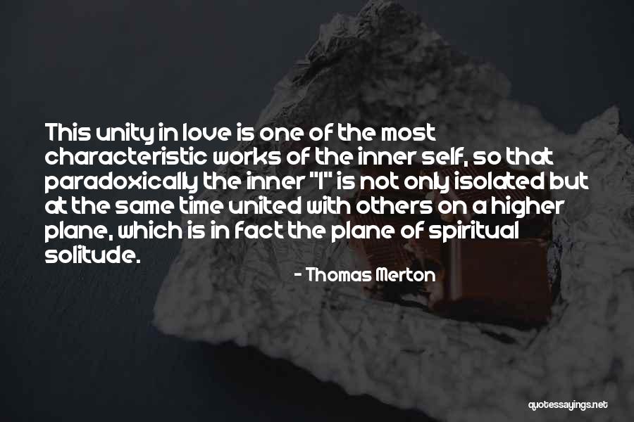Love Does Not Isolated Quotes By Thomas Merton Love Does Not Isolated Quotes By Thomas Merton