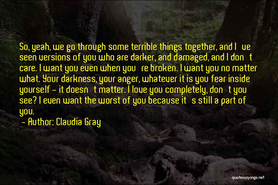 Love Doesn't Care Quotes By Claudia Gray