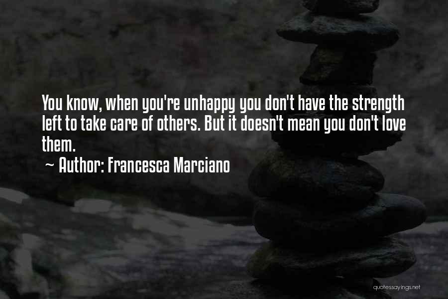 Love Doesn't Care Quotes By Francesca Marciano