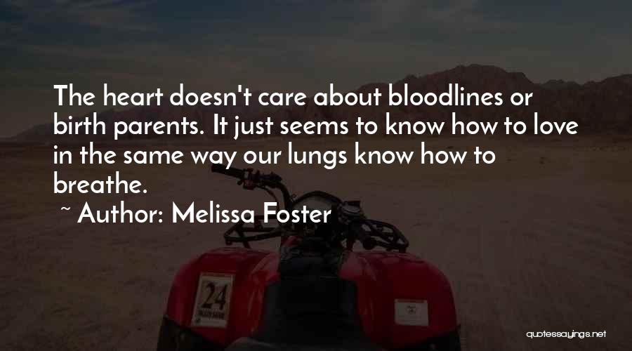 Love Doesn't Care Quotes By Melissa Foster