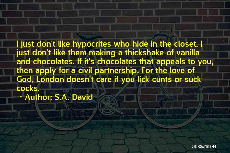 Love Doesn't Care Quotes By S.A. David