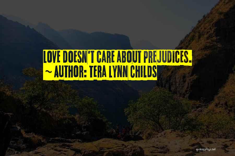 Love Doesn't Care Quotes By Tera Lynn Childs