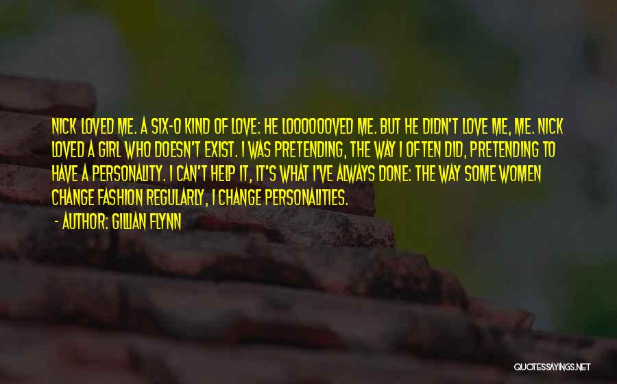 Love Doesn't Change Quotes By Gillian Flynn