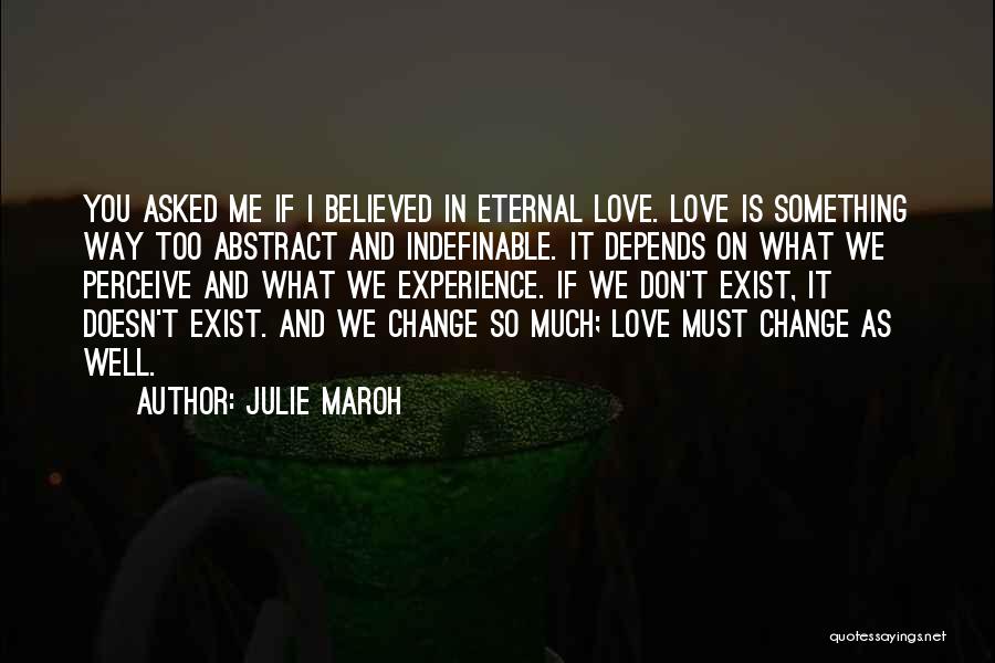 Love Doesn't Change Quotes By Julie Maroh