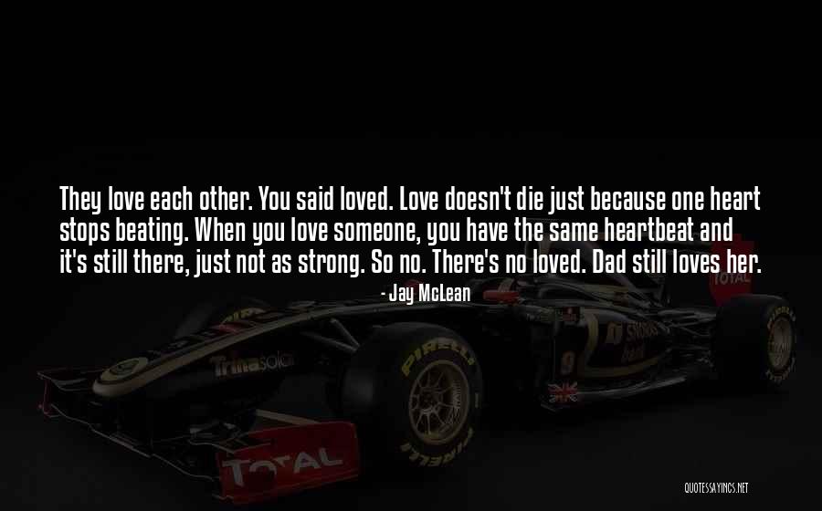 Love Doesn't Die Quotes By Jay McLean