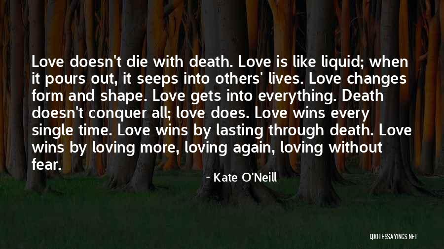 Love Doesn't Die Quotes By Kate O'Neill