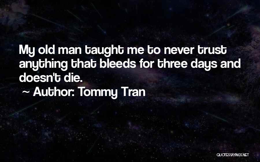 Love Doesn't Die Quotes By Tommy Tran