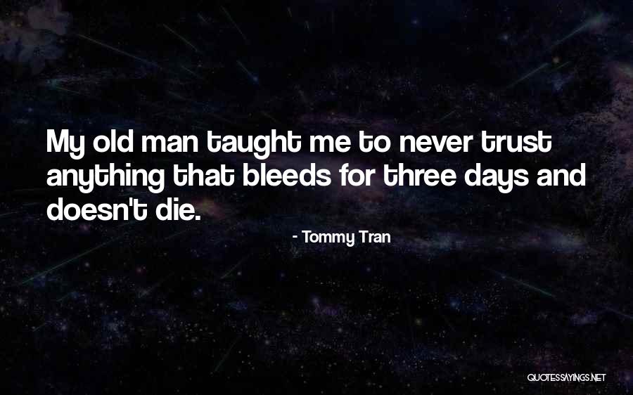 Love Doesn't Die Quotes By Tommy Tran