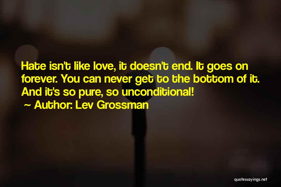 Love Doesn't End Quotes By Lev Grossman