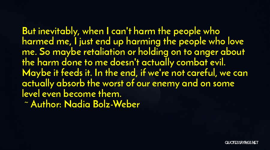 Love Doesn't End Quotes By Nadia Bolz-Weber