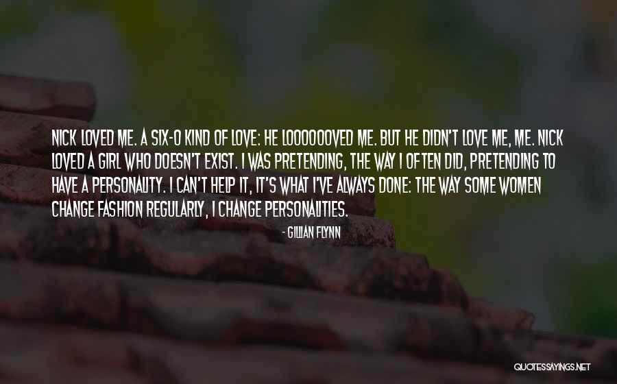 Love Doesn't Exist Quotes By Gillian Flynn