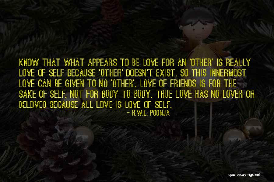 Love Doesn't Exist Quotes By H.W.L. Poonja