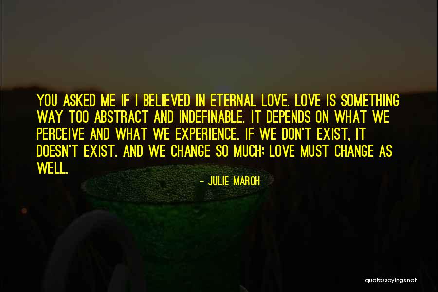 Love Doesn't Exist Quotes By Julie Maroh