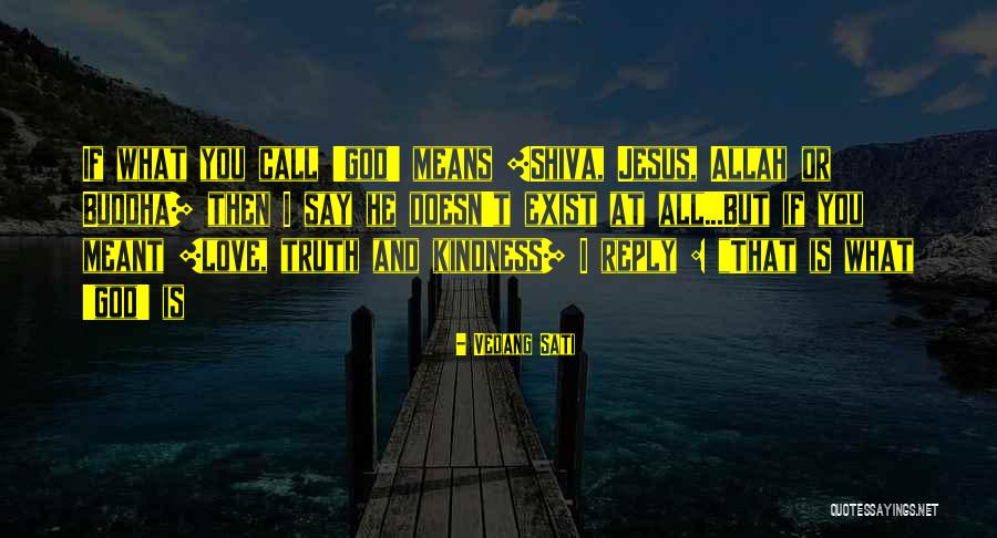 Love Doesn't Exist Quotes By Vedang Sati Love Doesn't Exist Quotes By Vedang Sati