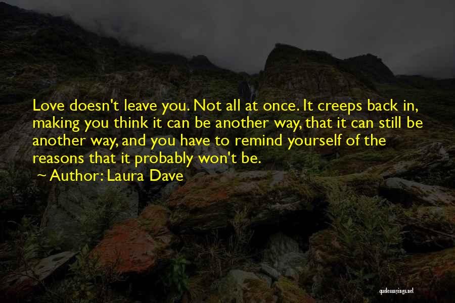 Love Doesn't Leave Quotes By Laura Dave