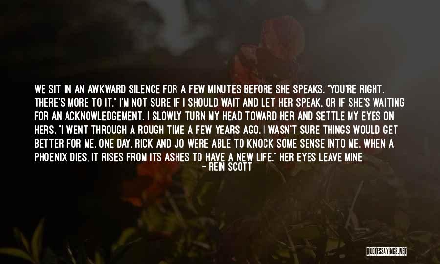 Love Doesn't Leave Quotes By Rein Scott Love Doesn't Leave Quotes By Rein Scott