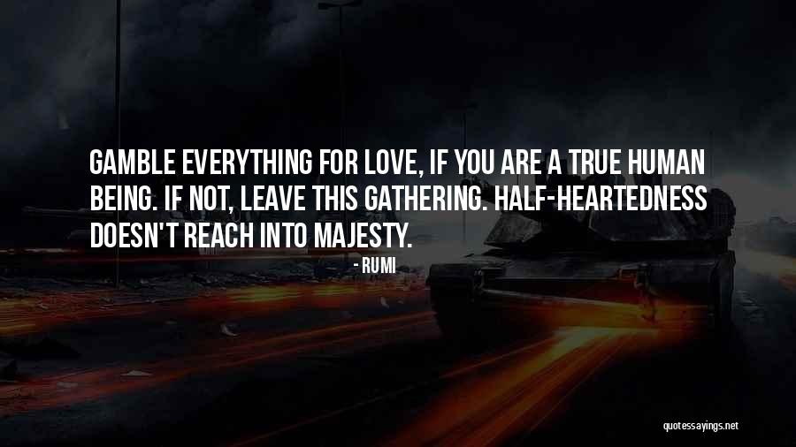 Love Doesn't Leave Quotes By Rumi Love Doesn't Leave Quotes By Rumi