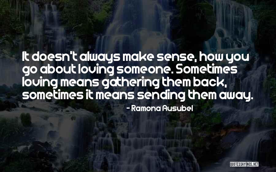 Love Doesn't Make Sense Quotes By Ramona Ausubel