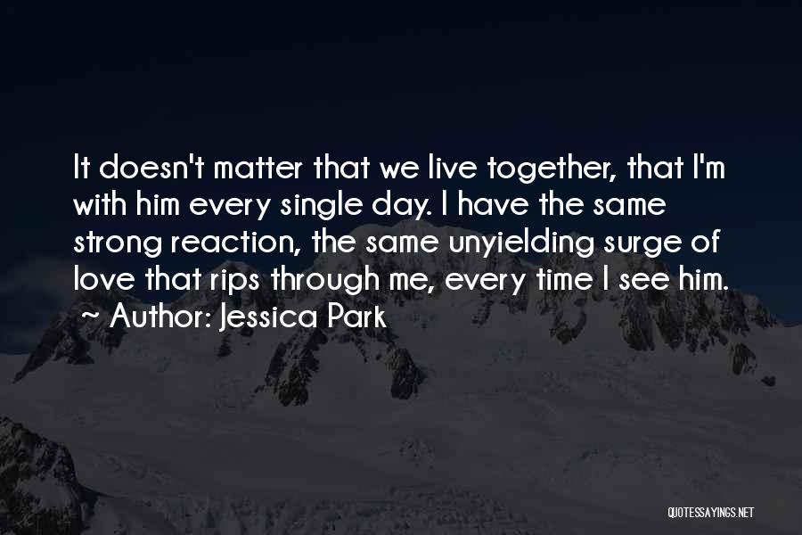 Love Doesn't Matter Quotes By Jessica Park