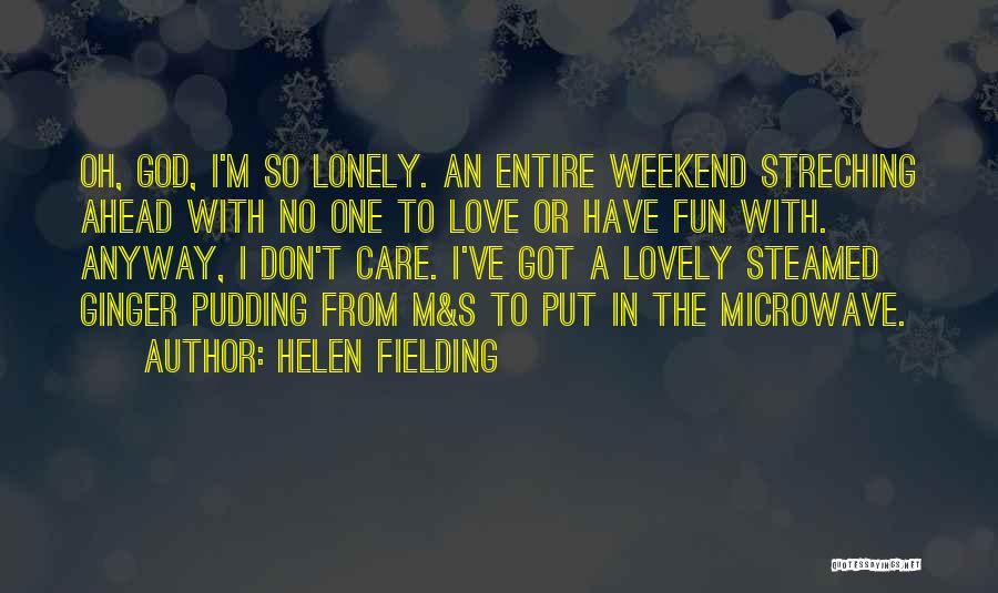 Love Don't Care Quotes By Helen Fielding