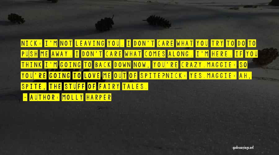 Love Don't Care Quotes By Molly Harper