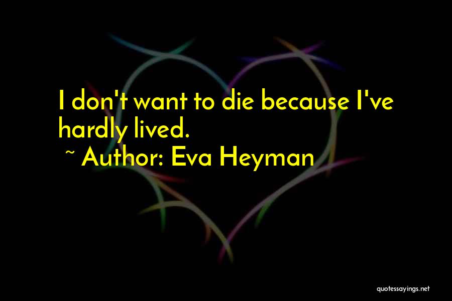 Love Don't Die Quotes By Eva Heyman