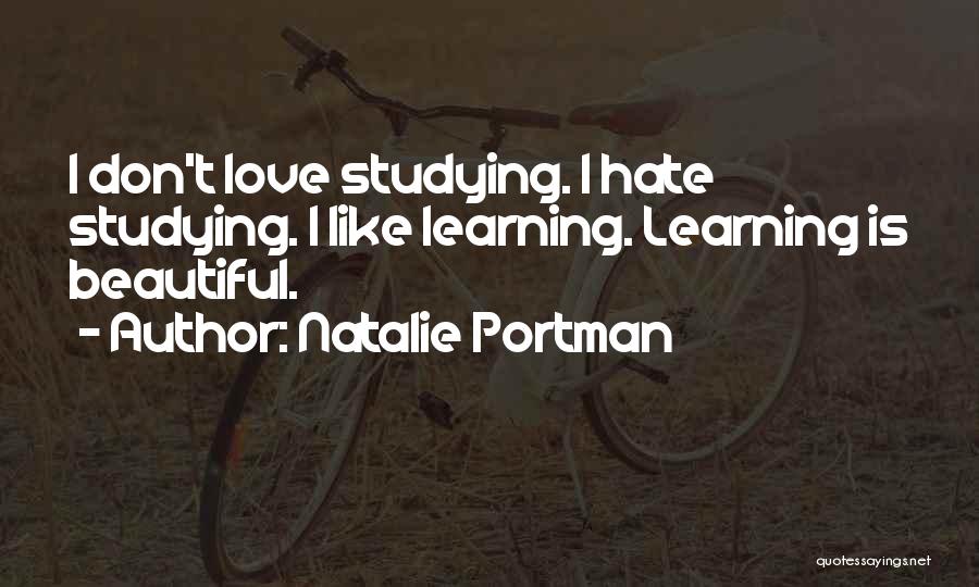 Love Don't Hate Quotes By Natalie Portman