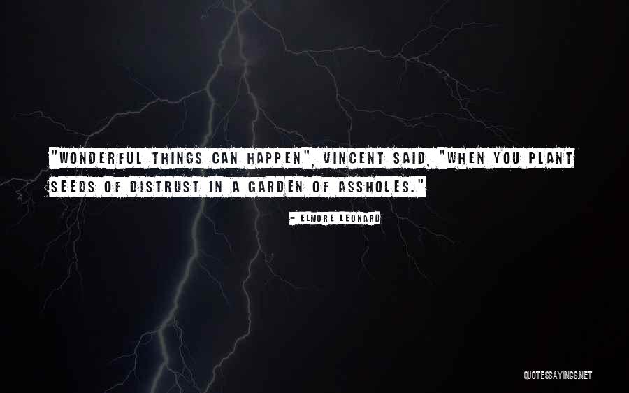 Love Dosti Quotes By Elmore Leonard Love Dosti Quotes By Elmore Leonard