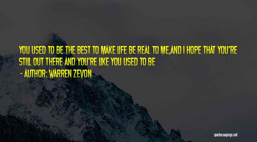 Love Dream Life Quotes By Warren Zevon