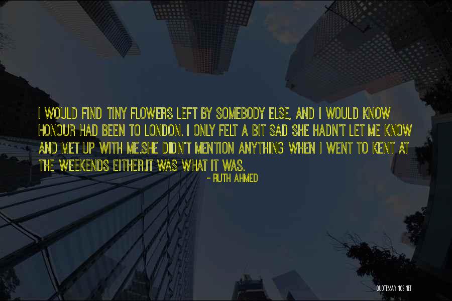 Love Drifting Apart Quotes By Ruth Ahmed