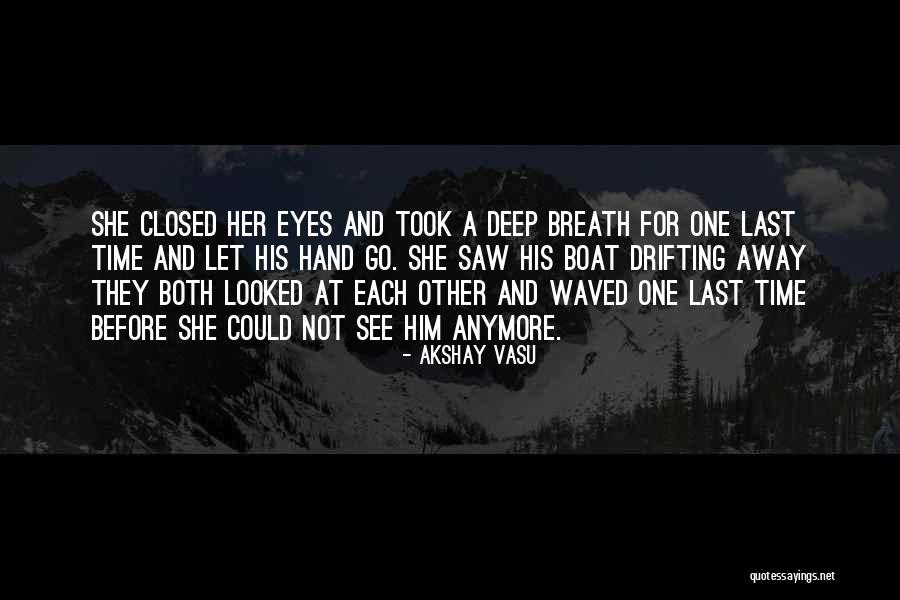 Love Drifting Quotes By Akshay Vasu