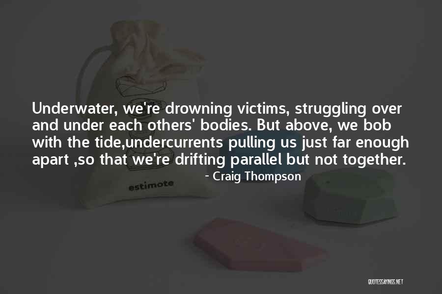 Love Drifting Quotes By Craig Thompson Love Drifting Quotes By Craig Thompson