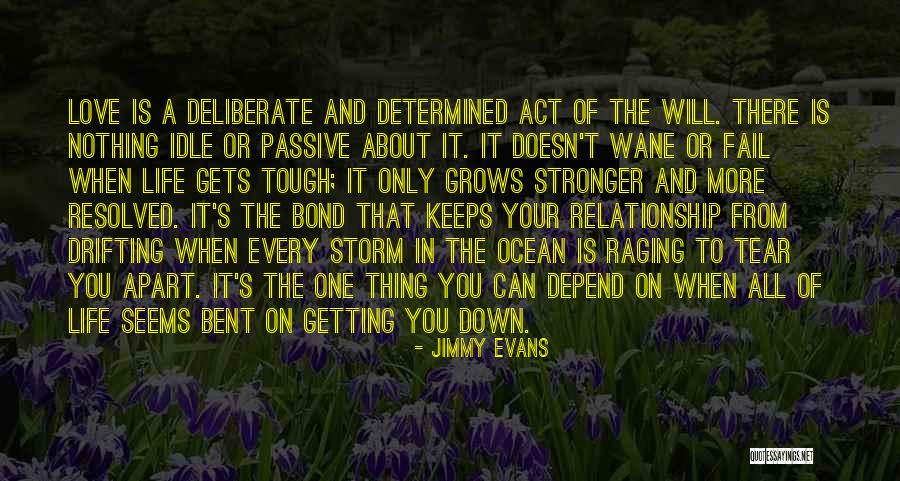 Love Drifting Quotes By Jimmy Evans Love Drifting Quotes By Jimmy Evans