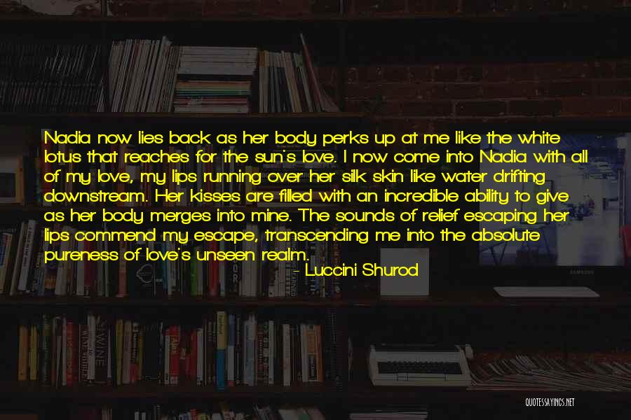 Love Drifting Quotes By Luccini Shurod