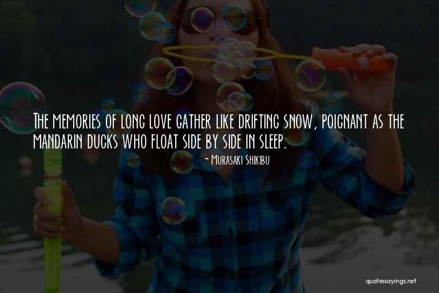 Love Drifting Quotes By Murasaki Shikibu Love Drifting Quotes By Murasaki Shikibu