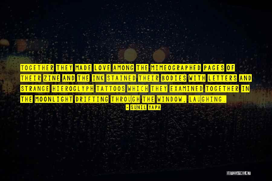 Love Drifting Quotes By Sunil Yapa Love Drifting Quotes By Sunil Yapa
