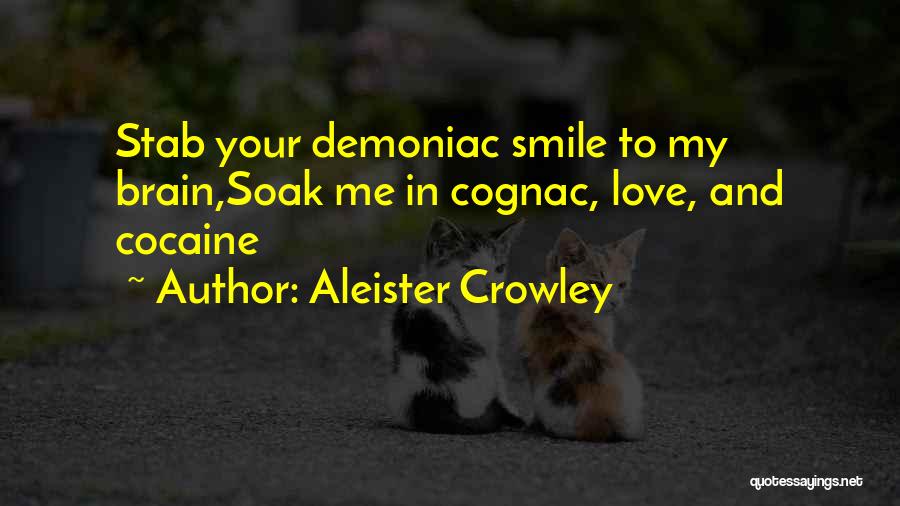 Love Drugs Quotes By Aleister Crowley