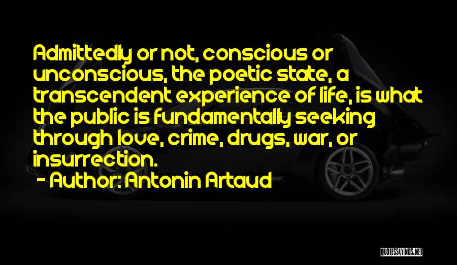 Love Drugs Quotes By Antonin Artaud