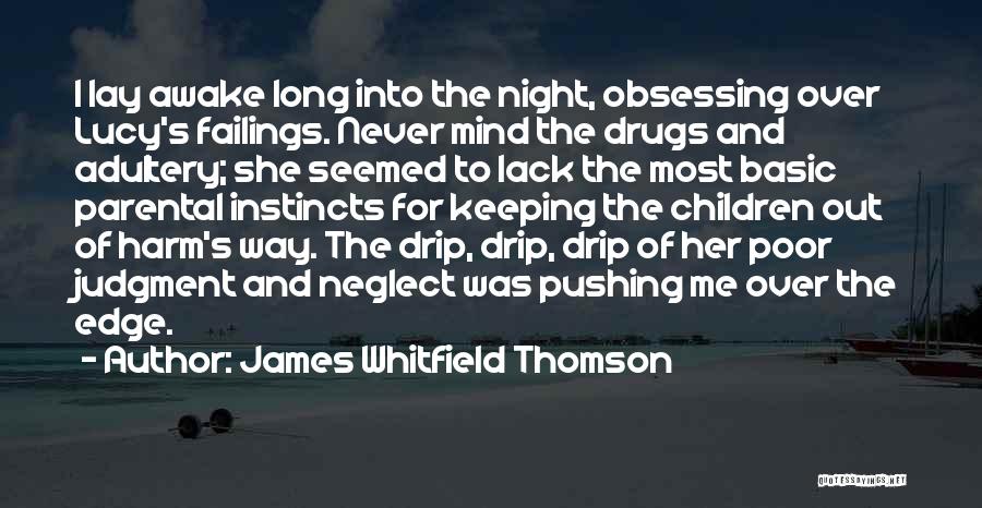 Love Drugs Quotes By James Whitfield Thomson