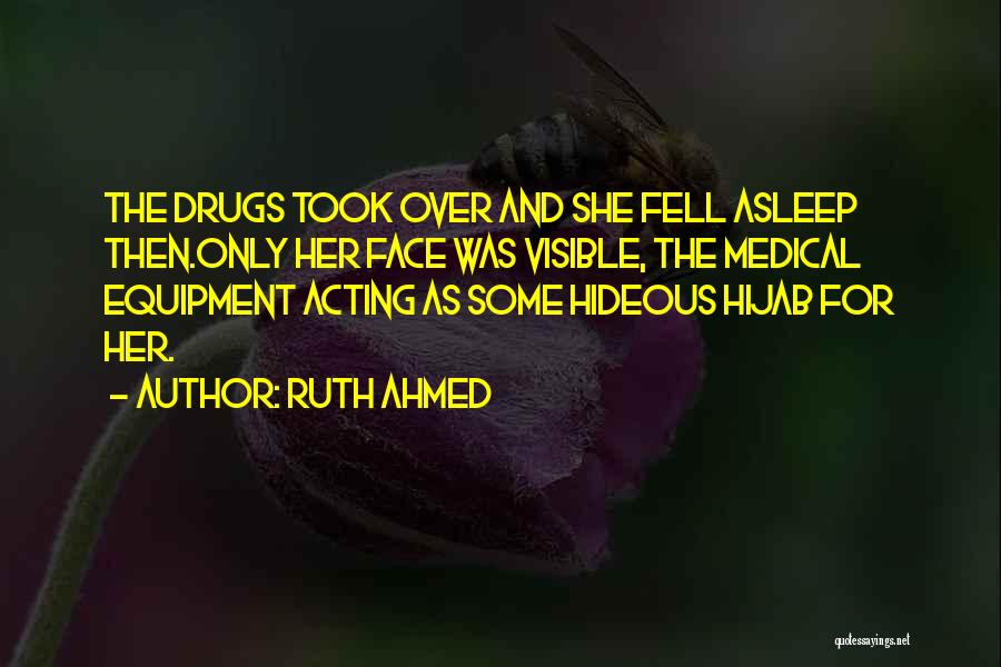 Love Drugs Quotes By Ruth Ahmed