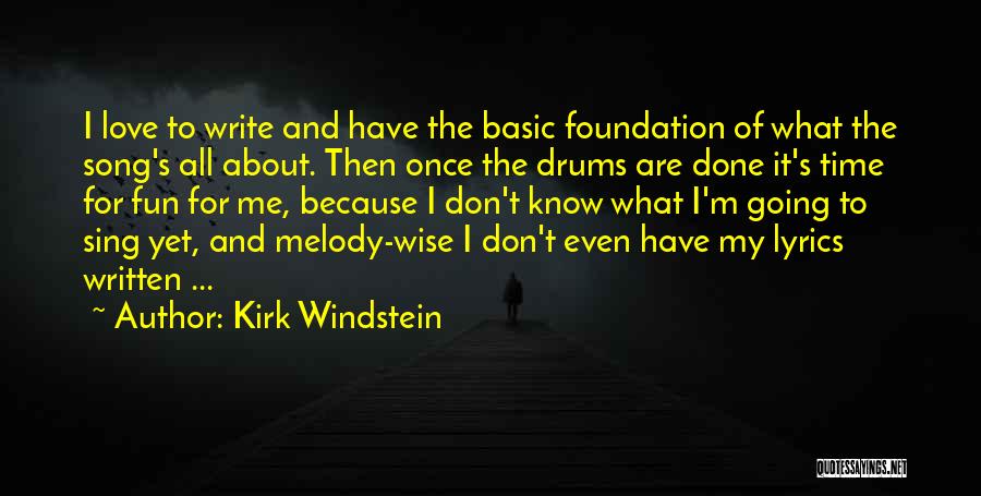 Love Drums Quotes By Kirk Windstein