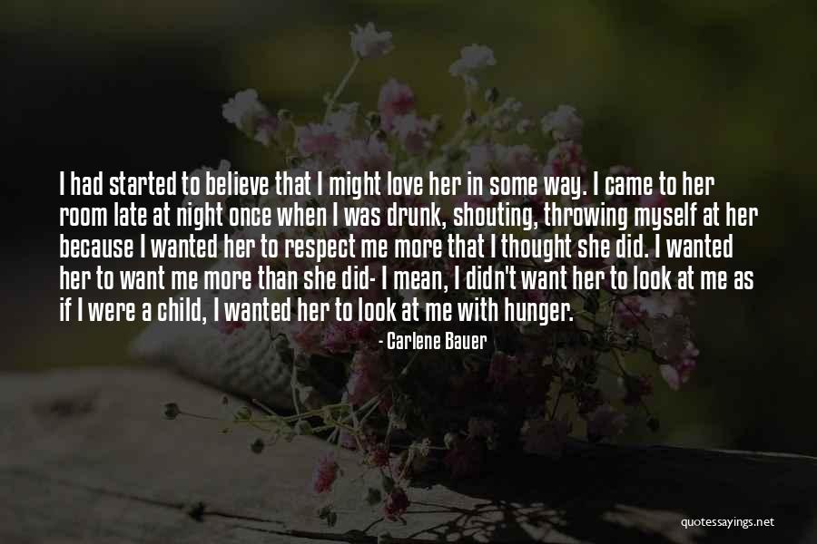 Love Drunk Quotes By Carlene Bauer Love Drunk Quotes By Carlene Bauer