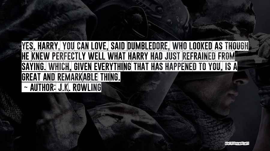 Love Dumbledore Quotes By J.K. Rowling