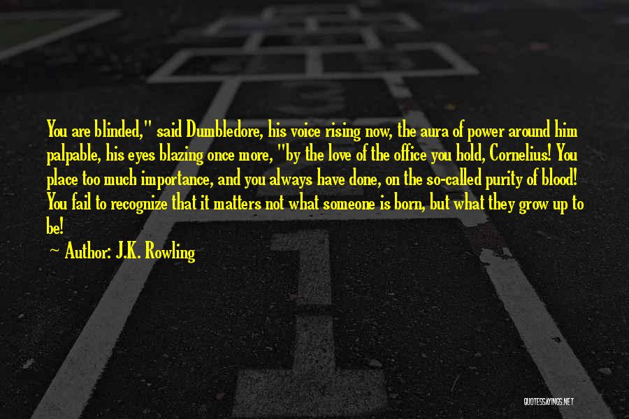 Love Dumbledore Quotes By J.K. Rowling