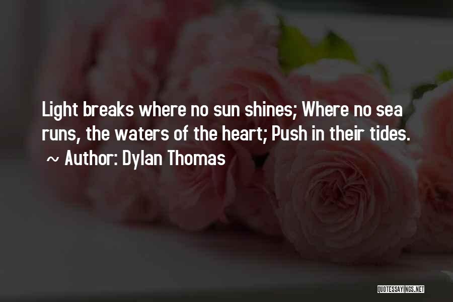 Love Dylan Thomas Quotes By Dylan Thomas