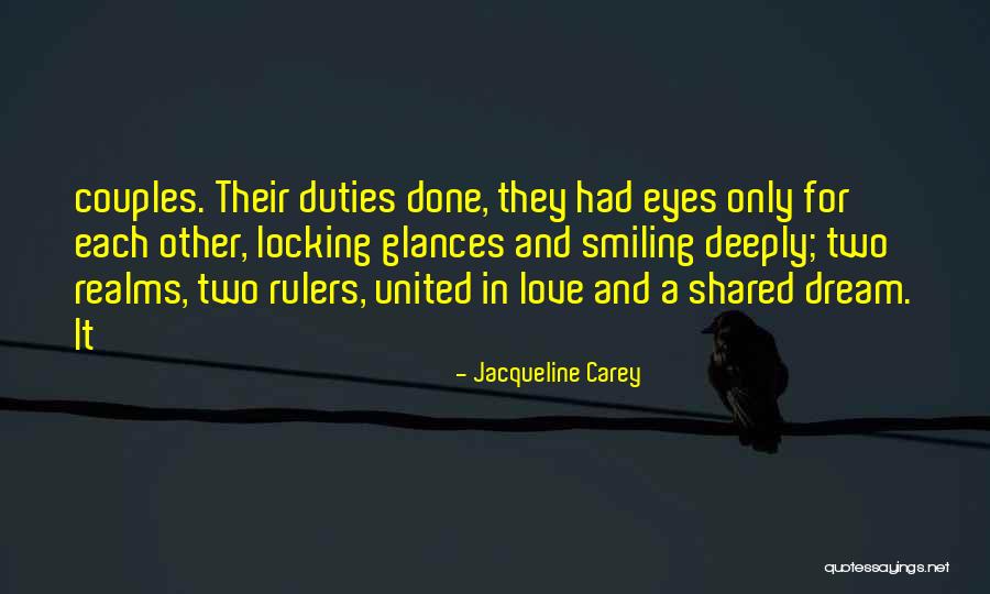 Love Each Other Deeply Quotes By Jacqueline Carey